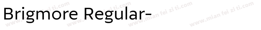 Brigmore Regular字体转换